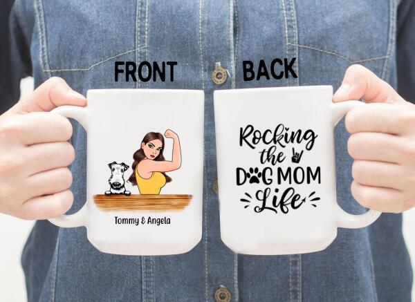 Personalized Mug, Strong Woman Rocking The Dog Mom Life Custom Gift For Dog Mother