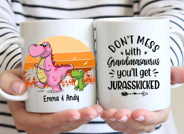 Don't Mess With Grandmasaurus You'll Get Jurasskicked - Personalized Gifts Custom Mug For Dad For Mom