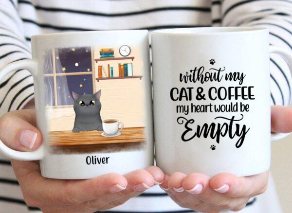 Without My Cat and Coffee My Heart Would Be Empty - Personalized Gifts Custom Coffee Mug for Cat Mom, Coffee