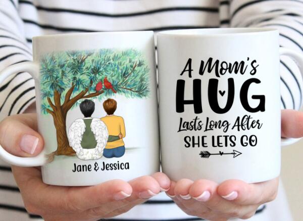 A Mom's Hug Lasts Long After She Lets Go - Personalized Gifts Custom Memorial Mug for Mom, Memorial Gifts