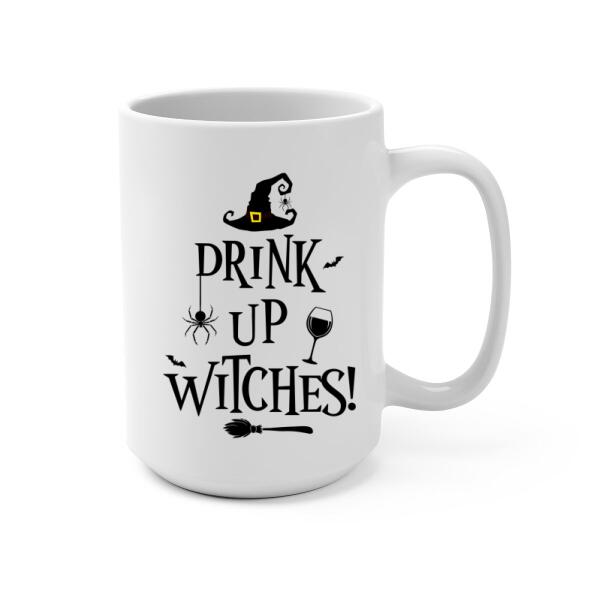 Personalized Mug, Drink Up Witches, Gifts For Halloween Sisters