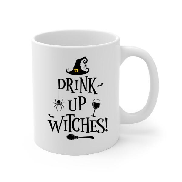 Personalized Mug, Drink Up Witches, Gifts For Halloween Sisters