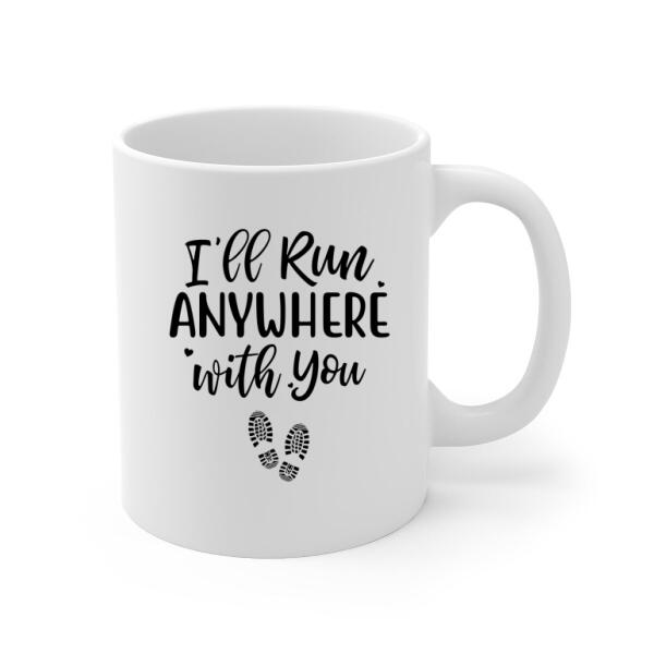 Personalized Mug, Running Couple, I'll Run Anywhere With You, Gifts For Runners