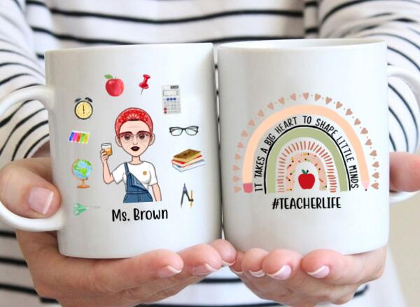 Personalized Mug, Teacher Life, It Takes A Big Heart To Shape Little Minds, Gift For Teachers