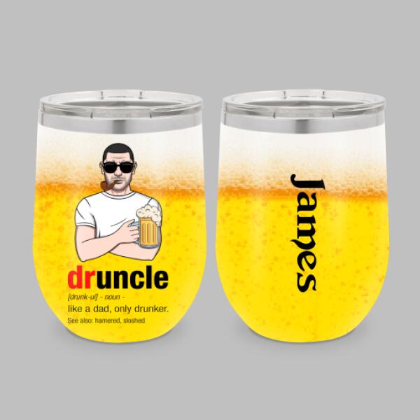 Druncle Like a Dad Only Drunker - Personalized Gifts for Custom Beer Tumbler for Uncle, Beer Lovers