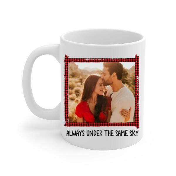 Personalized Mug, Always Under The Same Sky, Photo Upload Gifts, Custom Long Distance Relationship Gift