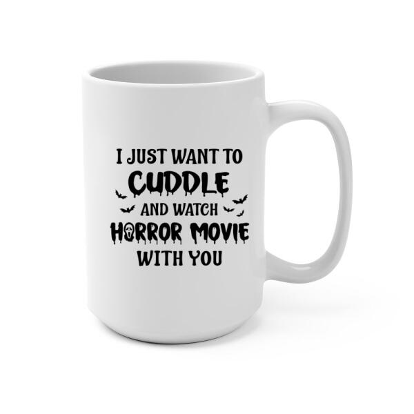 Personalized Mug, Cuddle And Watch Horror Movies Couple, Gifts For Halloween, Gifts For Couple