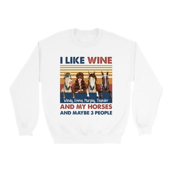 Personalized Shirt, Up To 3 Horses, I Like Wine And My Horse And Maybe 3 People, Gifts For Horse Lovers