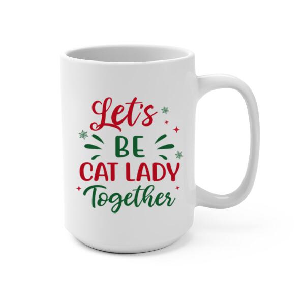 Personalized Mug, Christmas Crazy Cat Ladies, Christmas Gift For Cat Lovers