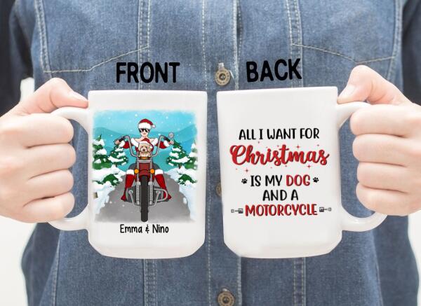 Personalized Mug, All I Want For Christmas Is My Dogs And A Motorcycle, Christmas Gift For Bikers And Dog Lovers