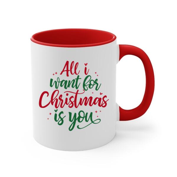 Personalized Mug, All I Want For Christmas Is You, Christmas Gift For Couples