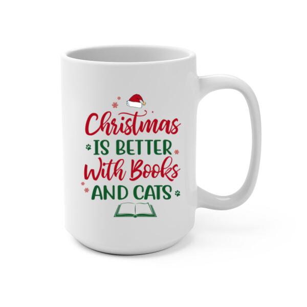 Personalized Mug, Christmas Is Better With Books And Cats, Christmas Gift For Book Lovers And Cat Lovers