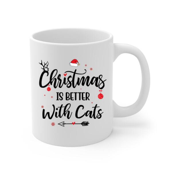 Personalized Mug, Christmas Is Better With Cats, Christmas Gift For Cat Lovers