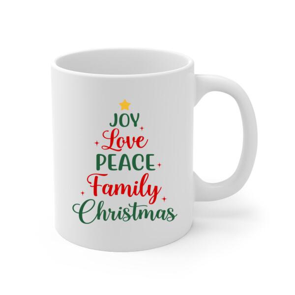 Personalized Ceramic Mug, Joy Love Peace Family Christmas, Christmas Gift For Whole Family