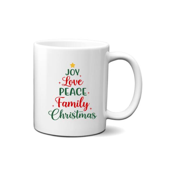 Personalized Ceramic Mug, Joy Love Peace Family Christmas, Christmas Gift For Whole Family