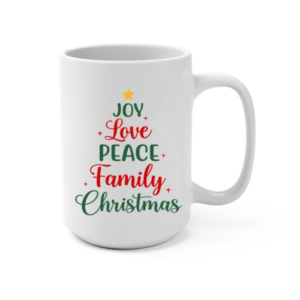 Personalized Ceramic Mug, Joy Love Peace Family Christmas, Christmas Gift For Whole Family