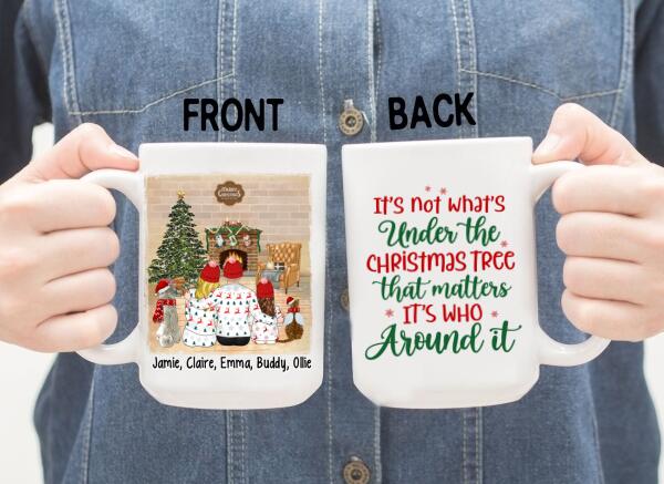 Personalized Mug, It's Not What's Under The Christmas Tree That Matters, Christmas Family With Pets, Christmas Gift For Family And Friends