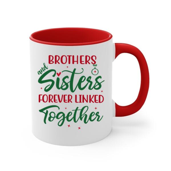 Personalized Mug, Up To 4 People, Brothers And Sisters Forever Linked Together, Christmas Gift For Family