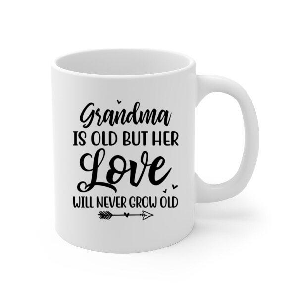 Grandma Is Old But Her Love Will Never Grow Old - Personalized Gifts Custom Fishing Mug For Mom, Fishing Lovers