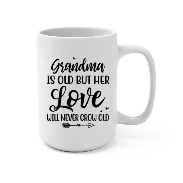 Grandma Is Old But Her Love Will Never Grow Old - Personalized Gifts Custom Fishing Mug For Mom, Fishing Lovers