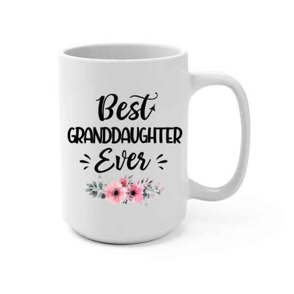 Personalized Mug, Best Granddaughter Ever, Gift for Granddaughter