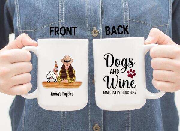 Dogs and Wine Make Everything Fine - Personalized Gifts Custom Dog Mug for Dog Mom, Dog Lovers