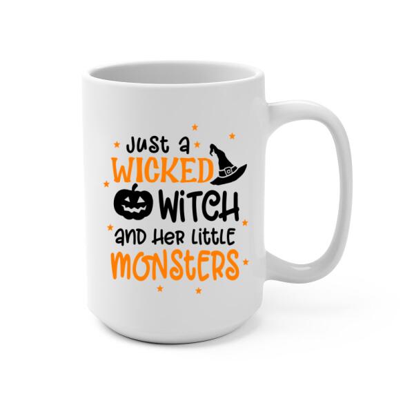 Personalized Mug, Up To 3 Dogs, Just A Wicked Witch And Her Little Monsters, Gift For Dog Lovers