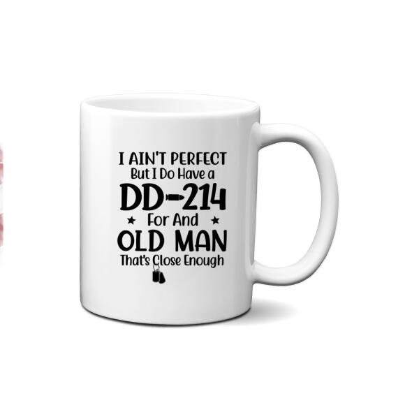 Personalized Mug, Old Man Veteran, I Do Have DD-214, Gifts For Veterans