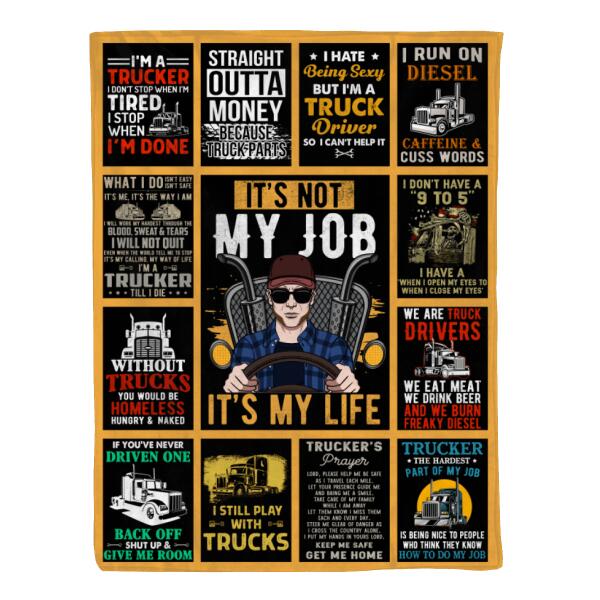 Personalized Blanket, It's Not My Job It's My Life , Trucker Dad, Gift For Truckers, Gift For Him