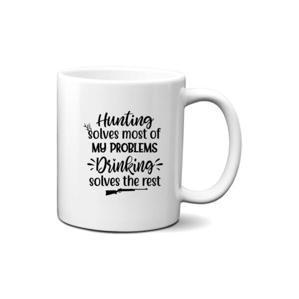 Personalized Mug, Hunting Drinking Girls, Hunting Solves Most Of My Problems Drinking Solves The Rest, Best Friends Gift, Gift For Hunters, Drinkers