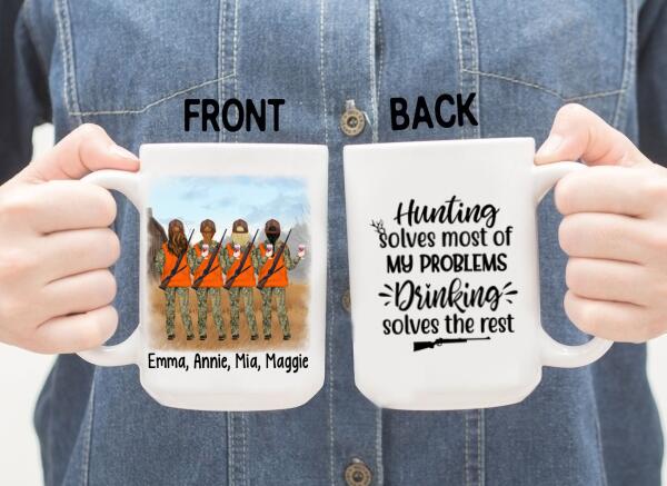 Personalized Mug, Hunting Drinking Girls, Hunting Solves Most Of My Problems Drinking Solves The Rest, Best Friends Gift, Gift For Hunters, Drinkers