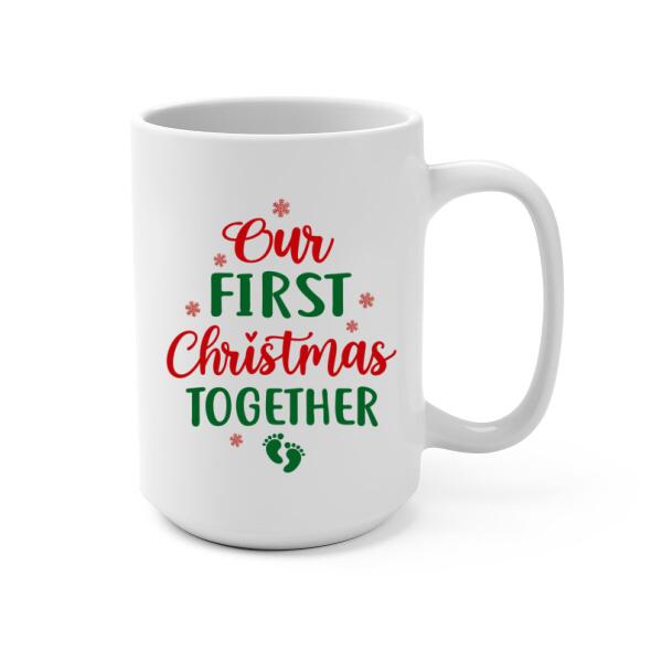 Personalized Mug, Baby First Christmas - Our First Christmas Together, Christmas Gift For Family