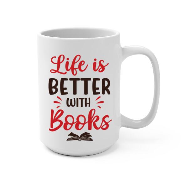 Personalized Mug, Gift For Book Lovers, Girl Reading And Drinking, Life Is Better With Books