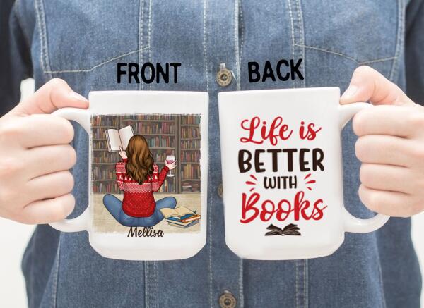 Personalized Mug, Gift For Book Lovers, Girl Reading And Drinking, Life Is Better With Books