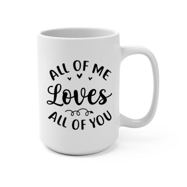 Personalized Mug, Couple Sitting On Swing, All Of Me Loves All Of You, Couple Gift, Gift For Her, Gift For Him