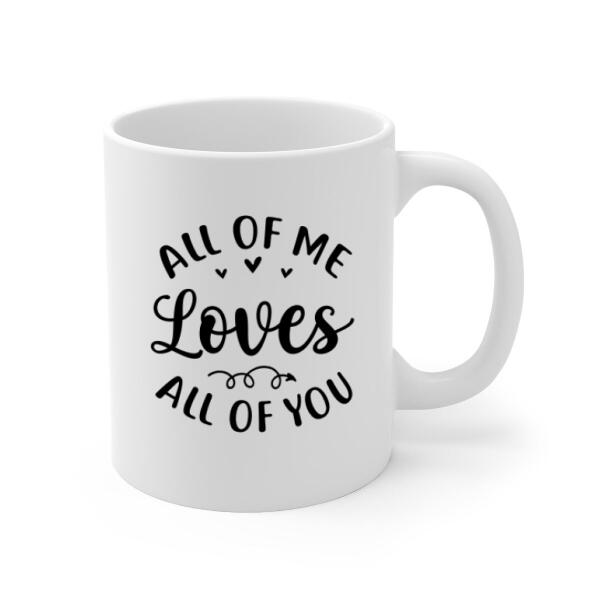 Personalized Mug, Couple Sitting On Swing, All Of Me Loves All Of You, Couple Gift, Gift For Her, Gift For Him