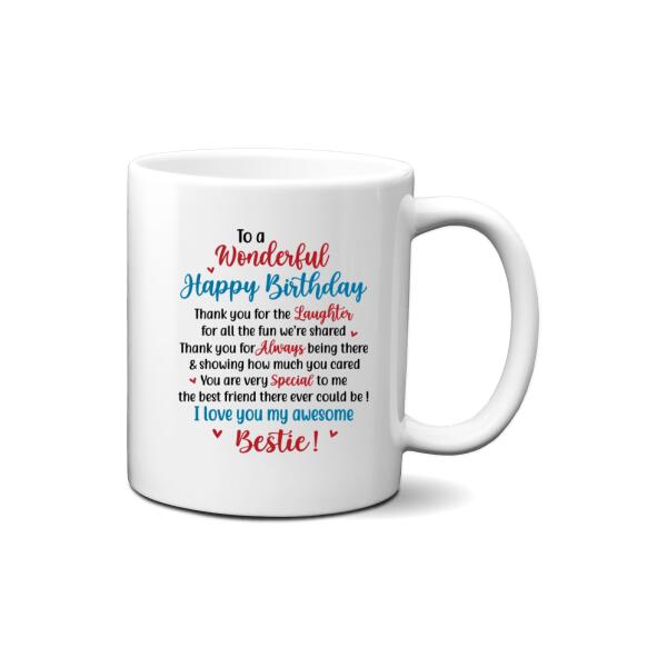 Personalized Mug, Happy Birthday To My Bestie, Birthday Gift For Bestie, Sister, Friend