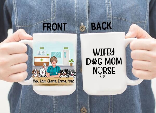 Wifey, Dog Mom, Nurse - Personalized Gifts Custom Dog Mug for Dog Mom and Dog Lovers