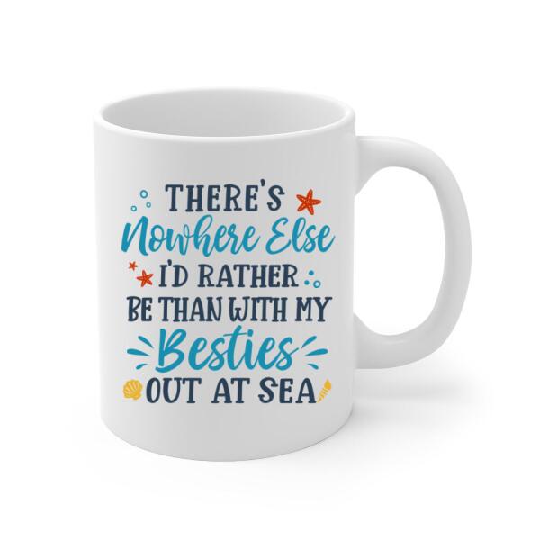 Personalized Mug, Up To 6 Girls, Gift For Friends, Sisters, Mermaid Besties, Mermaid Drinking, There's Nowhere Else I'd Rather Be