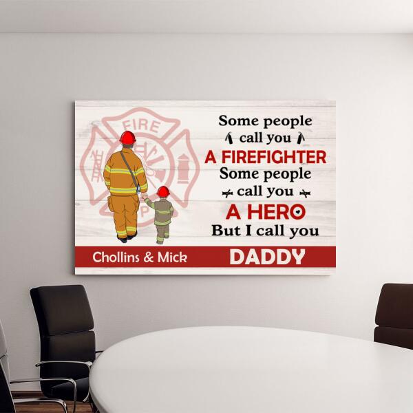 Personalized Canvas, Firefighter Parents, People Call You A Hero, Gift For Firefighters