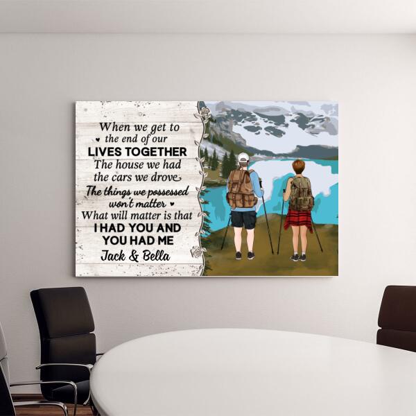 Personalized Canvas, When We Get To The End Of Our Lives Together, Hiking Couple, Gift For Hiking Fans