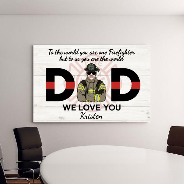 Dad, We Love You - Personalized Gifts Custom Firefighter Canvas for Dad, Firefighter Gifts