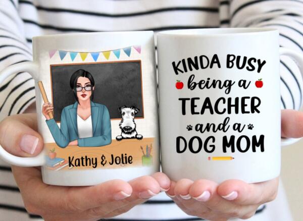 Personalized Mug, Kinda Busy Being A Teacher And A Dog Mom, Gifts for Teacher and Dog Lovers