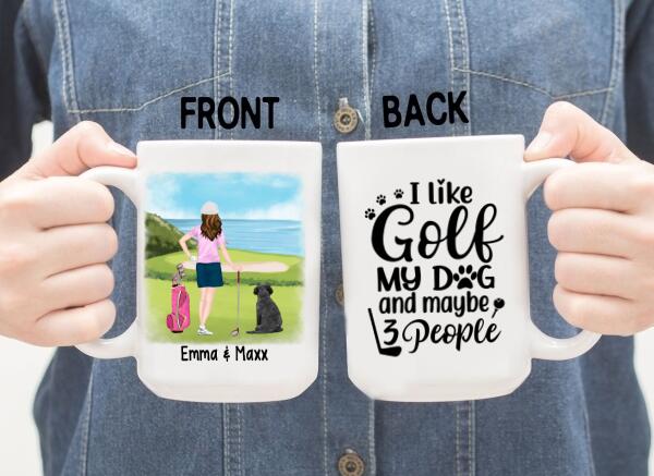 Personalized Mug, Golf Woman With Dogs, I Like Golf My Dog And Maybe 3 People, Gift For Golfers And Dog Lovers