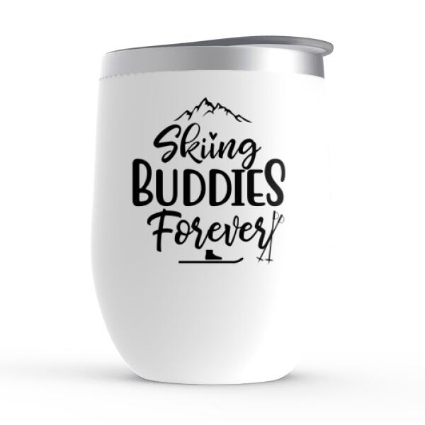 Personalized Wine Tumbler, Skiing Buddies Forever - Skiing Couple And Friends, Gifts for Skiers