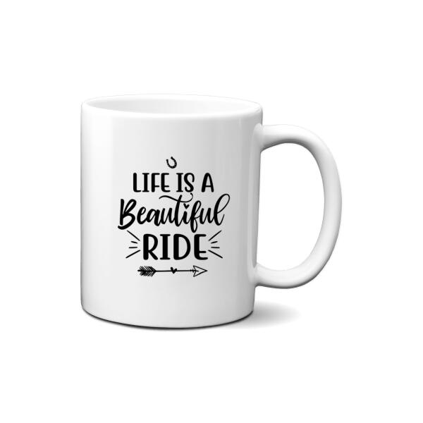 Life Is A Beautiful Ride - Personalized Mug For Couples, For Friends, Horse Lovers