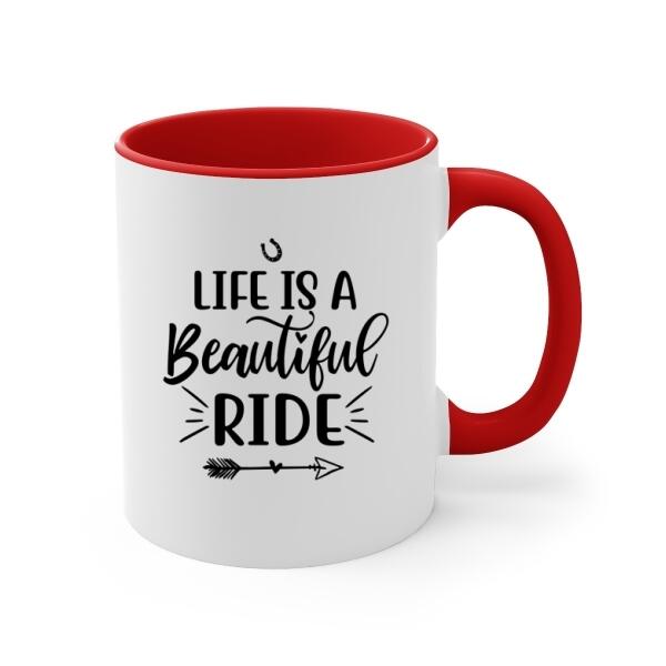 Life Is A Beautiful Ride - Personalized Mug For Couples, For Friends, Horse Lovers