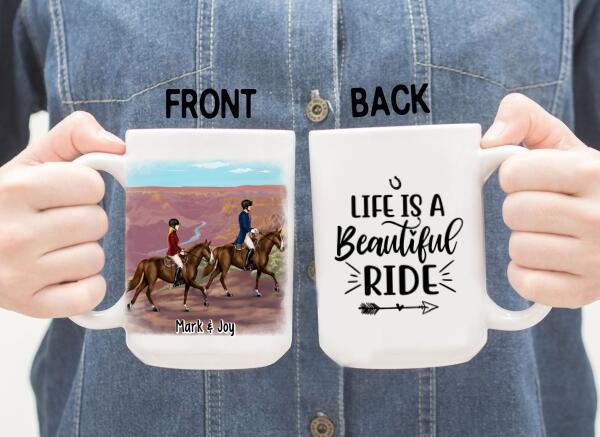 Life Is A Beautiful Ride - Personalized Mug For Couples, For Friends, Horse Lovers