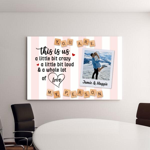 You Are My Person - Custom Canvas Photo Upload, For Couples, For Her, For Him