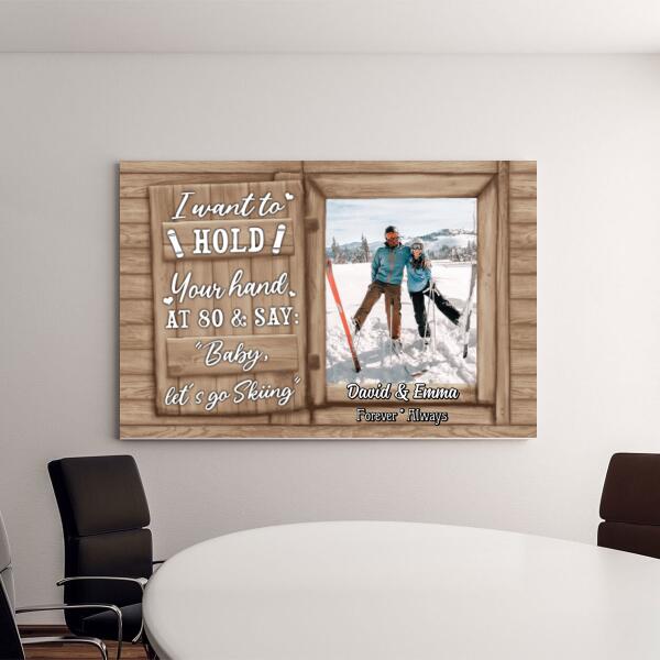 I Want to Hold Your Hand - Personalized Photo Upload Gifts Custom Skiing Canvas for Wife, Skiing Lovers